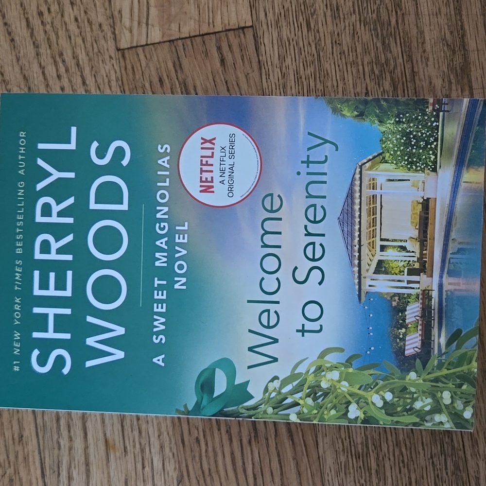 Welcome to Serenity By Sherryl Woods    A Sweet Magnolias Novel